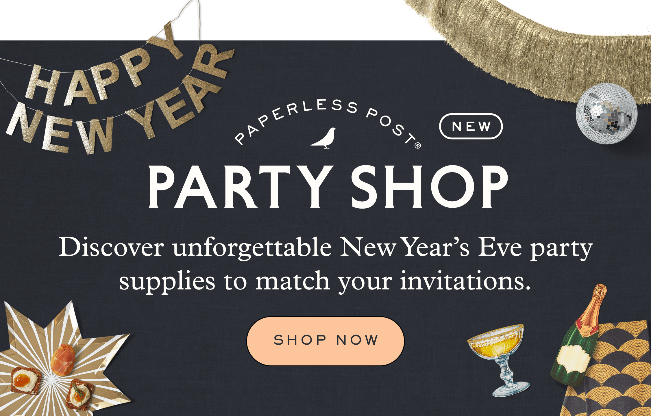 A charcoal banner with New Year's Eve party decorations reads "Paperless Post Party Shop -Discover unforgettable New Year's Eve party supplies to match your invitations. Shop now."